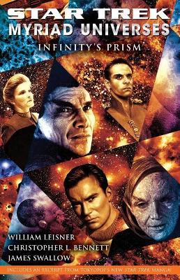 Star Trek: Myriad Universes: Infinity's Prism - Christopher L. Bennett,William Leisner,James Swallow - cover