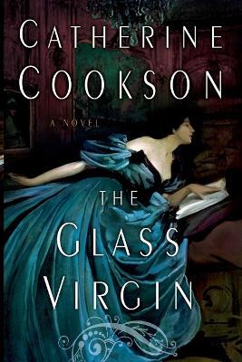 The Glass Virgin - Catherine Cookson - cover