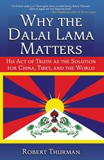 Why the Dalai Lama Matters