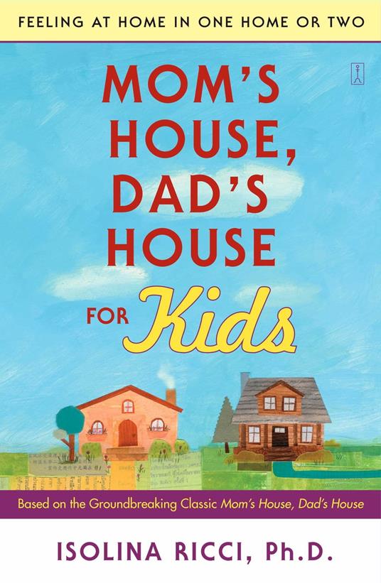 Mom's House, Dad's House for Kids