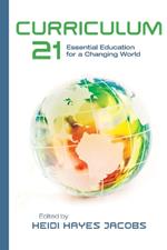 Curriculum 21: Essential Education for a Changing World