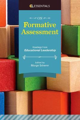 On Formative Assessment: Readings from Educational Leadership (EL Essentials) - Marge Scherer - cover
