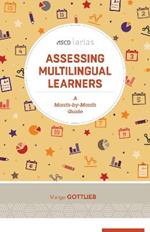 Assessing Multilingual Learners: A Month-by-Month Guide