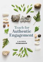 Teach for Authentic Engagement