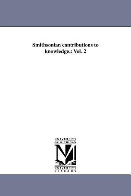 Smithsonian contributions to knowledge.: Vol. 2 - Smithsonian Institution - cover