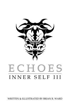 Echoes: Inner Self 3 - BRIAN, R. WARD - cover