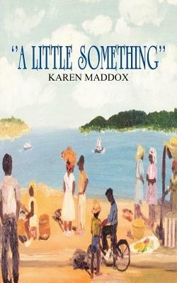 "A Little Something" - Karen Maddox - cover