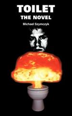 Toilet: The Novel