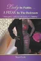 Lady in Public...A Freak in the Bedroom: 