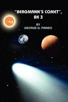 "Bergmann's Comet", Bk 3 - GEORGE G. PINNEO - cover