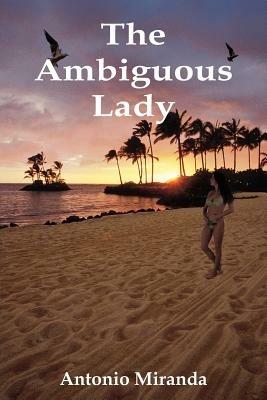 The Ambiguous Lady - Antonio Miranda - cover