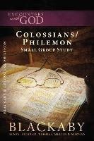 Colossians/Philemon: A Blackaby Bible Study Series