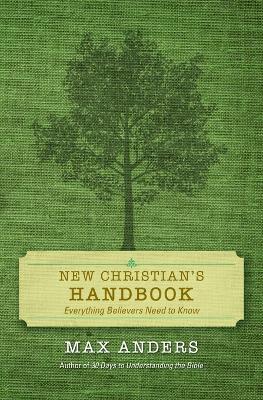 New Christian's Handbook: Everything Believers Need to Know - Max Anders - cover