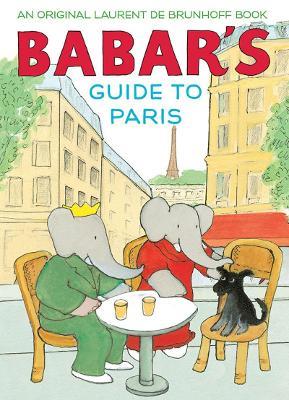Babar's Guide to Paris - Laurent De Brunhoff - cover