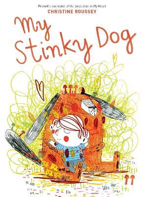 My Stinky Dog - Christine Roussey - cover