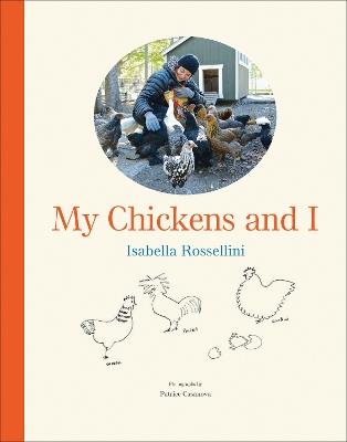 My Chickens and I - Isabella Rossellini - cover