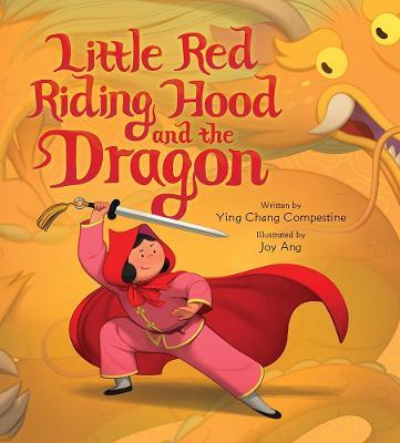 Little Red Riding Hood and the Dragon - Ying Compestine - cover