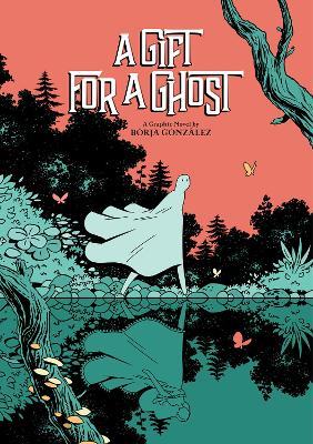 A Gift for a Ghost - Borja Gonzalez - cover