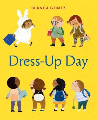 Dress-Up Day: A Board Book - Blanca Gómez - cover