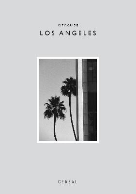 Cereal City Guide: Los Angeles - Rosa Park,Rich Stapleton - cover