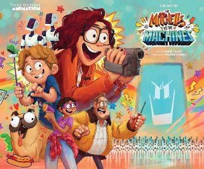 The Art of The Mitchells vs. The Machines - Ramin Zahed - cover