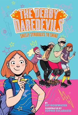 Shelly Struggles to Shine (The Derby Daredevils Book #2) - Kit Rosewater - cover
