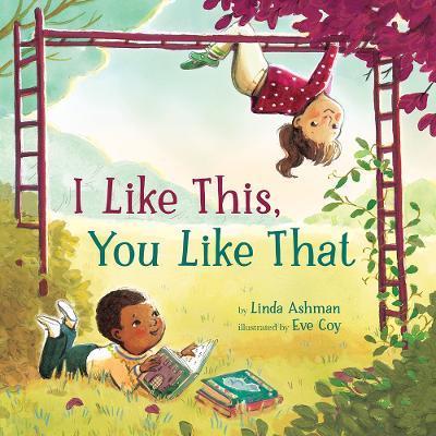 I Like This, You Like That - Linda Ashman - cover