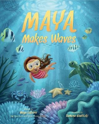 Maya Makes Waves: A Picture Book - Maya Gabeira - cover