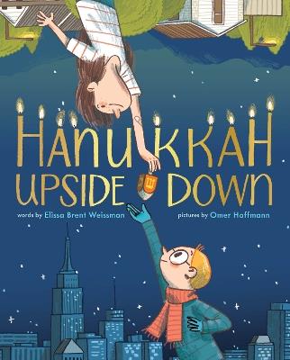 Hanukkah Upside Down - Elissa Brent Weissman - cover