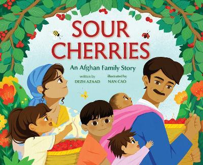 Sour Cherries: An Afghan Family Story - Dezh Azaad - cover