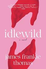 Idlewild: A Novel