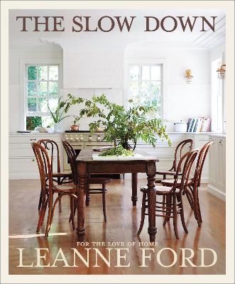 The Slow Down: For the Love of Home - Leanne Ford - cover