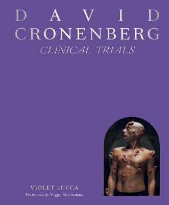 David Cronenberg: Clinical Trials - Violet Lucca - cover