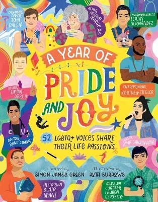A Year of Pride and Joy: LGBTQ+ Voices Share Their Life Passions - Simon James Green - cover