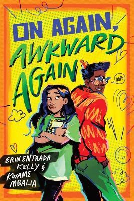 On Again, Awkward Again - Erin Entrada Kelly,Kwame Mbalia - cover
