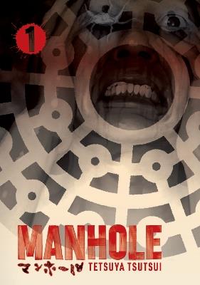 Manhole Volume 1 - Tetsuya Tsutsui - cover