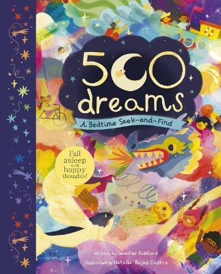 500 Dreams: A Bedtime Seek-And-Find - Jennifer Eckford - cover