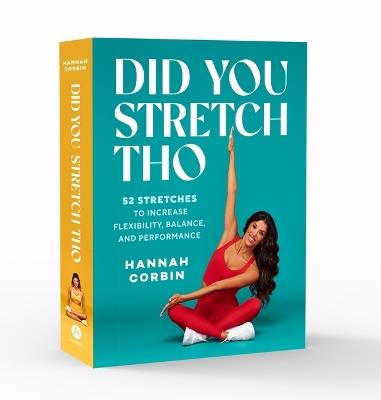 Did You Stretch Tho: 52 Stretches to Increase Flexibility, Balance, and Performance - Hannah Corbin - cover