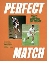 Perfect Match: Tennis, Champions and Babolat