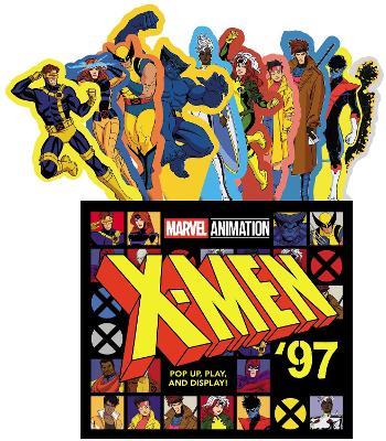 X-Men '97 (UpLifting Editions): Pop-Up, Play, and Display! - Marvel Marvel Entertainment,Abrams Abrams Books,Evie Daye - cover