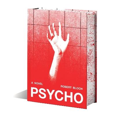 Psycho (Deluxe Edition): A Novel - Robert Bloch - cover