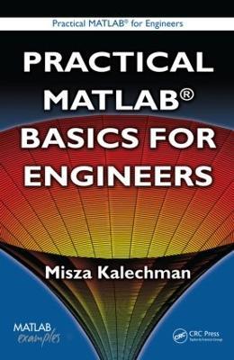 Practical MATLAB Basics for Engineers - Misza Kalechman - cover