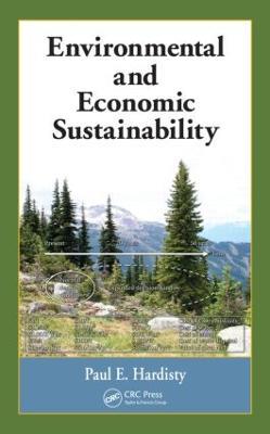 Environmental and Economic Sustainability - Paul E. Hardisty - cover