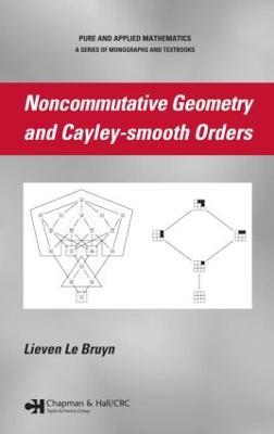 Noncommutative Geometry and Cayley-smooth Orders - Lieven Le Bruyn - cover
