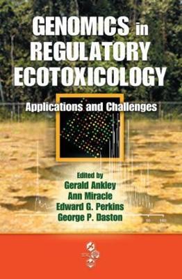 Genomics in Regulatory Ecotoxicology: Applications and Challenges - cover