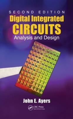 Digital Integrated Circuits: Analysis and Design, Second Edition - John E. Ayers - cover
