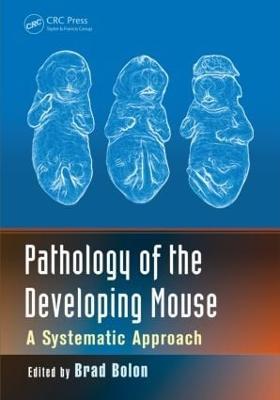Pathology of the Developing Mouse: A Systematic Approach - cover