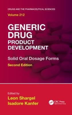 Generic Drug Product Development: Solid Oral Dosage Forms, Second Edition - cover