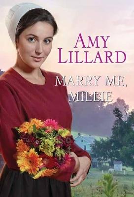 Marry Me, Millie - Amy Lillard - cover