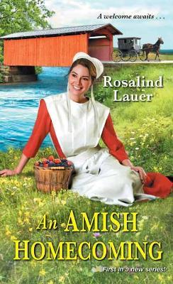 Amish Homecoming, An - Rosalind Lauer - cover